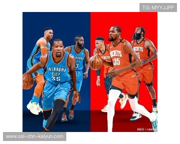 哈登与杜兰特重聚火箭,西部格局即将改写 哈登与杜兰特重聚火箭,西部格局即将改写